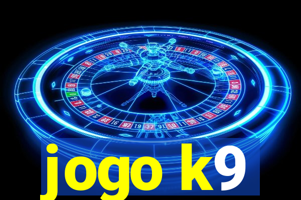 jogo k9